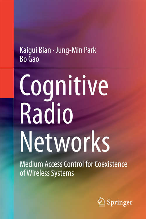 Cognitive Radio Networks: Medium Access Control for Coexistence of Wireless Systems