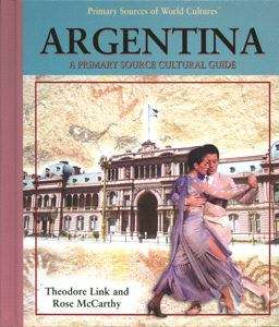Book cover of Argentina: A Primary Source Cultural Guide