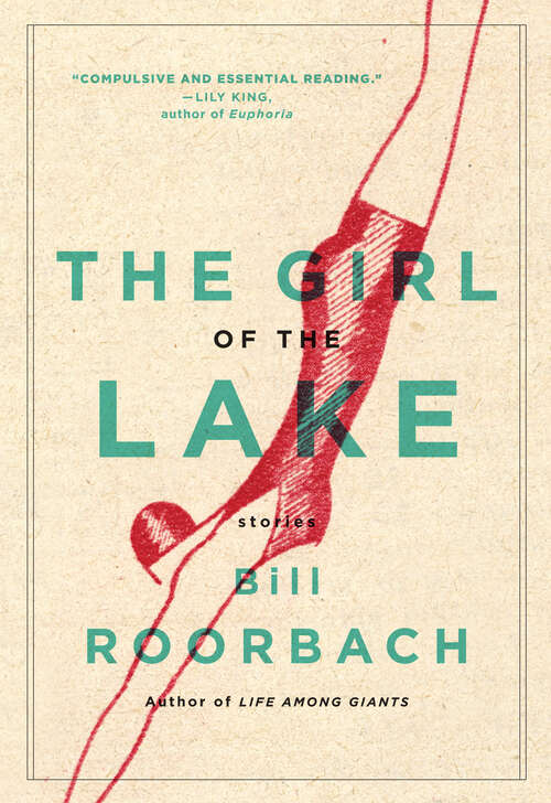 Book cover of The Girl of the Lake: Stories