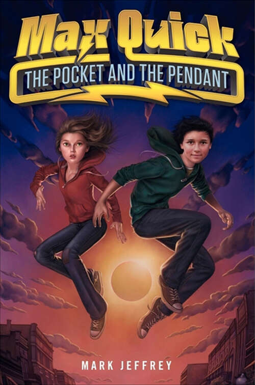 Book cover of Max Quick: The Pocket and the Pendant