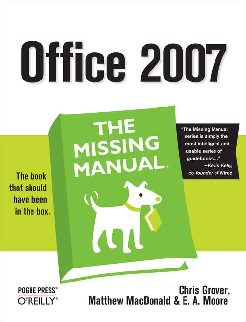 Office 2007: The Missing Manual (The\missing Manual Ser.)