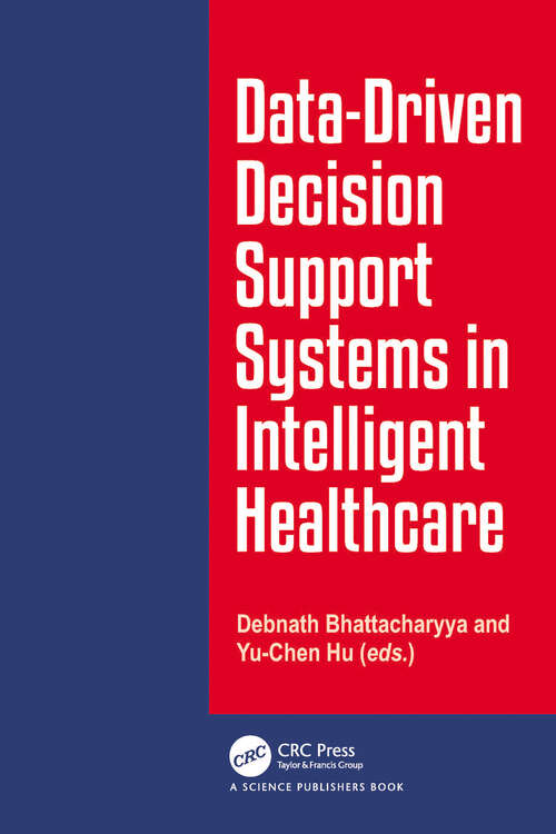 Book cover of Data-Driven Decision Support System in Intelligent HealthCare (1)