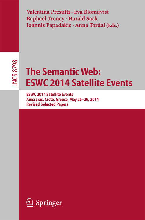 The Semantic Web: ESWC 2014 Satellite Events