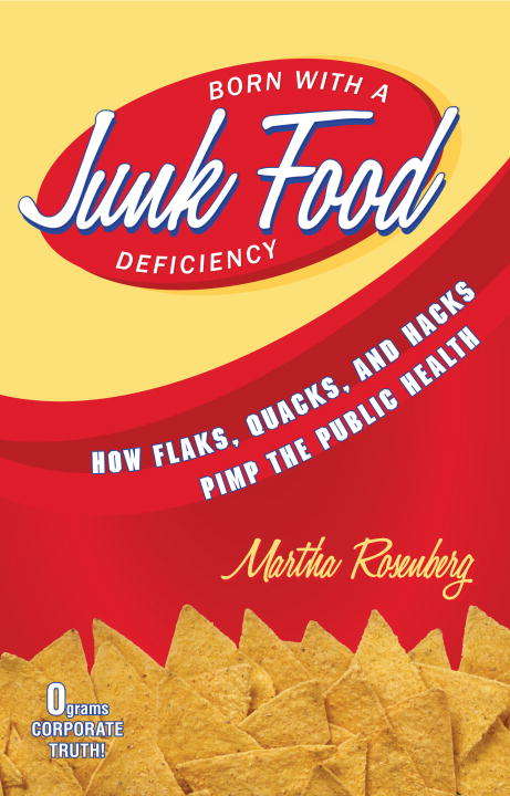 Book cover of Born With a Junk Food Deficiency