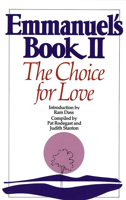 Book cover of Emmanuel’s Book II: The Choice for Love