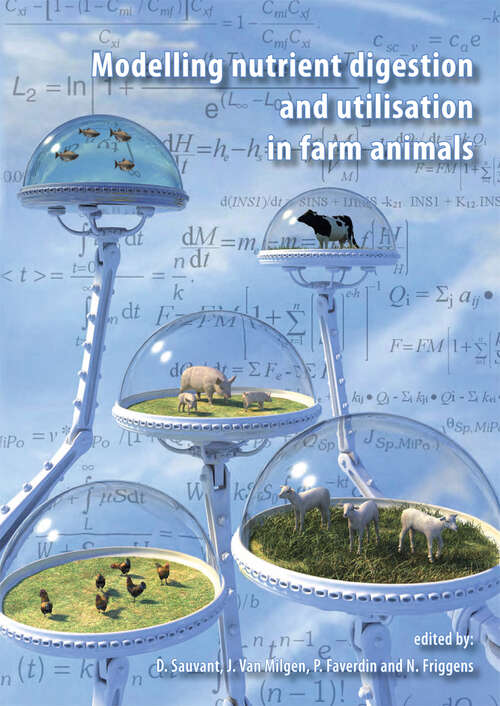 Book cover of Modelling Nutrient Digestion and Utilisation in Farm Animals