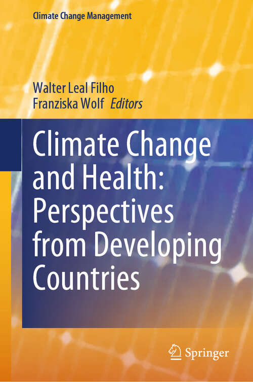 Book cover of Climate Change and Health: Perspectives from Developing Countries (Climate Change Management)