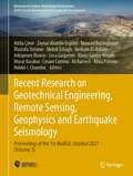 Recent Research on Geotechnical Engineering, Remote Sensing, Geophysics and Earthquake Seismology: Proceedings of the 1st MedGU, Istanbul 2021 (Volume 3) (Advances in Science, Technology & Innovation)