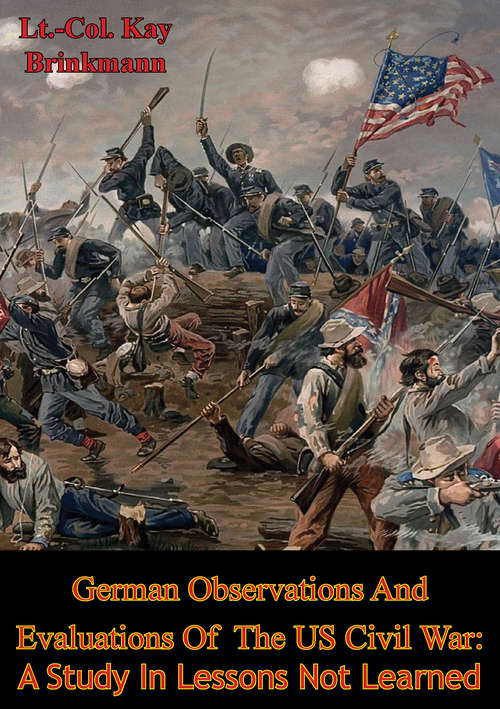 Book cover of German Observations And Evaluations Of The US Civil War: A Study In Lessons Not Learned
