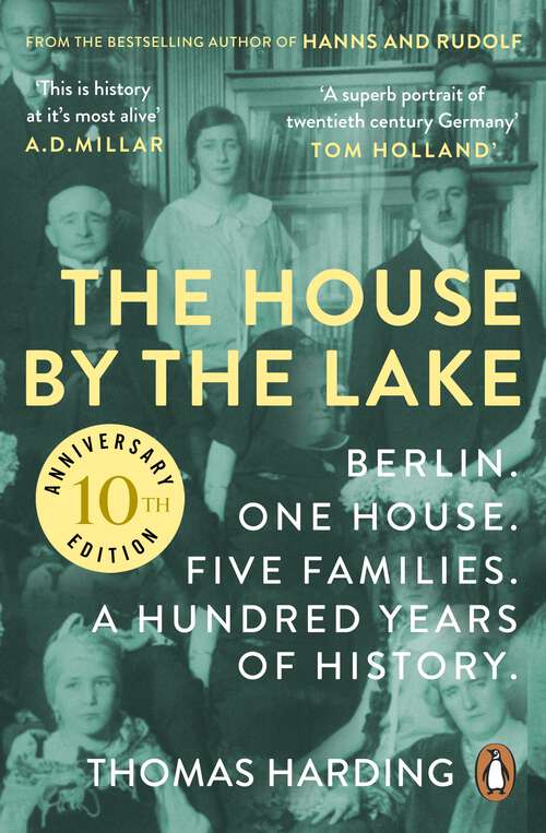 Book cover of The House by the Lake: A Story Of Germany