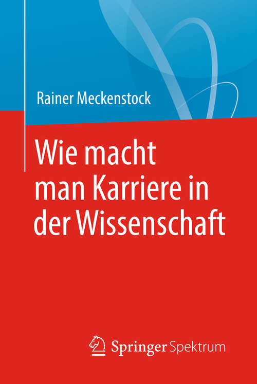 Book cover of Wie macht man Karriere in der Wissenschaft