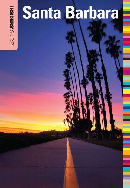 Book cover of Insiders' Guide® to Santa Barbara (5th Edition) (Insiders' Guide Series)
