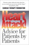 Heart Attack! Advice for Patients by Patients