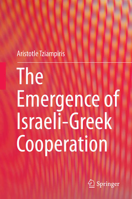 Book cover of The Emergence of Israeli-Greek Cooperation