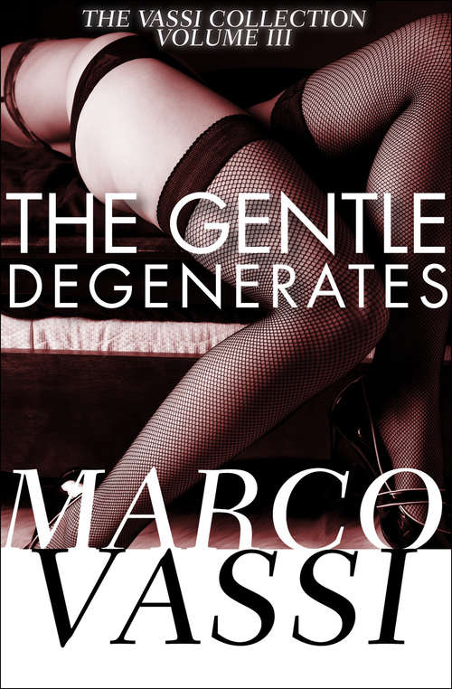 Book cover of The Gentle Degenerates