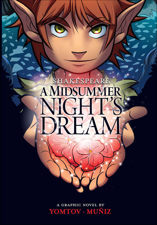 Book cover of A Midsummer Night's Dream: A Graphic Novel