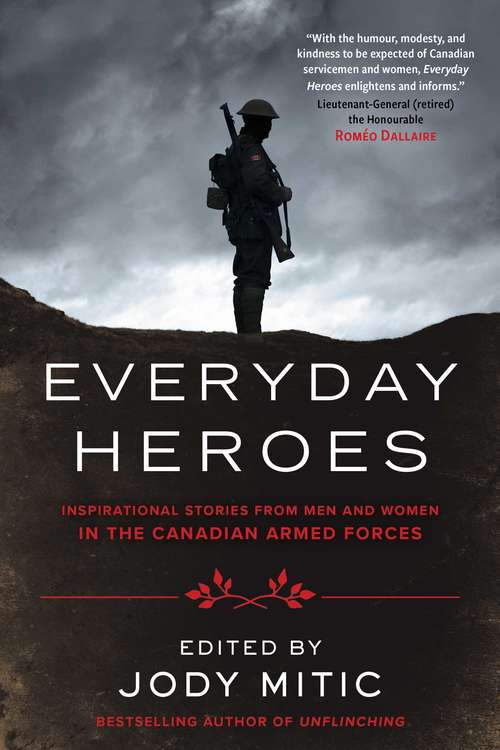 Book cover of Everyday Heroes: Inspirational Stories from Men and Women in the Canadian Armed Forces