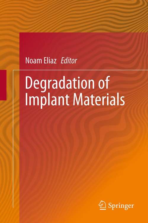 Book cover of Degradation of Implant Materials