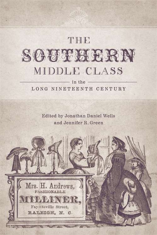 The Southern Middle Class in the Long Nineteenth Century: Founder of Louisiana State University