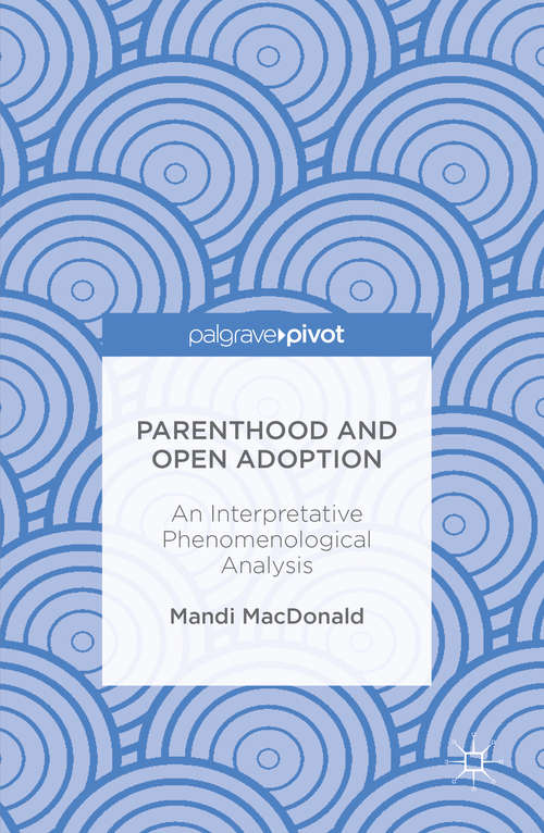 Book cover of Parenthood and Open Adoption