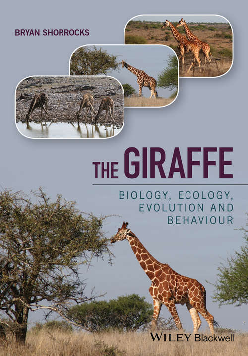 Book cover of The Giraffe: Biology, Ecology, Evolution and Behaviour