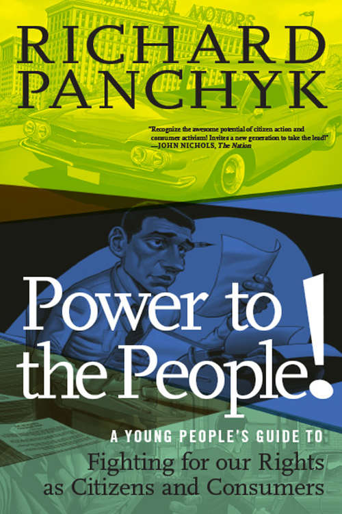 Book cover of Power to the People!: A Young People's Guide to Fighting for Our Rights as Citizens and Consumers (For Young People Series)