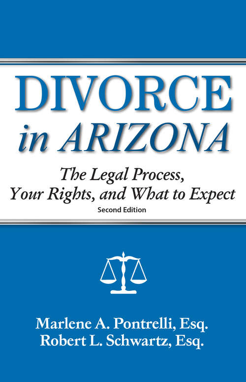 Divorce in Arizona: The Legal Process, Your Rights, and What to Expect (Divorce In)