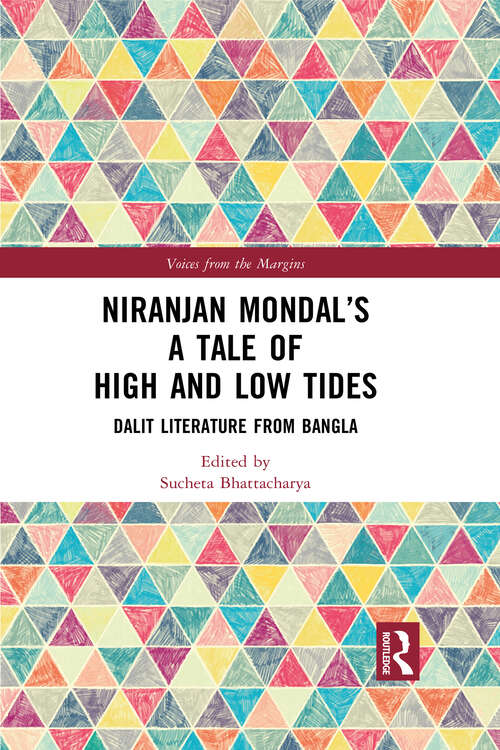 Book cover of Niranjan Mondal’s A Tale of High and Low Tides: Dalit Literature from Bangla (1) (Voices from the Margins)