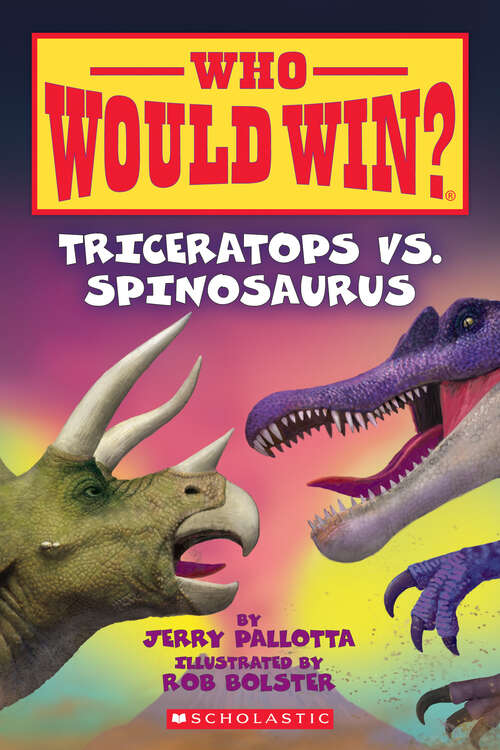Book cover of Triceratops vs. Spinosaurus (Who Would Win? #16)