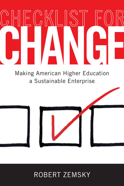 Book cover of Checklist for Change: Making American Higher Education a Sustainable Enterprise