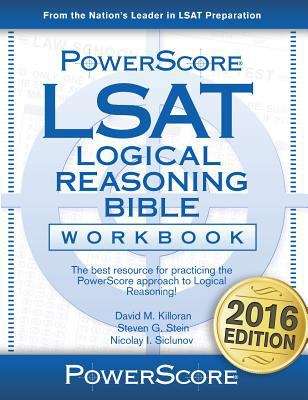 Book cover of LSAT Logical Reasoning Bible Workbook: The Best Resource for Practicing Powerscore's Famous Logical Reasoning Methods!