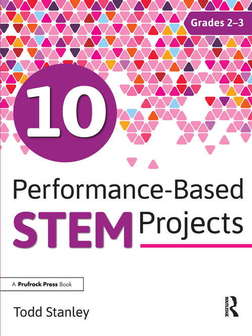 Book cover of 10 Performance-Based STEM Projects for Grades 2-3