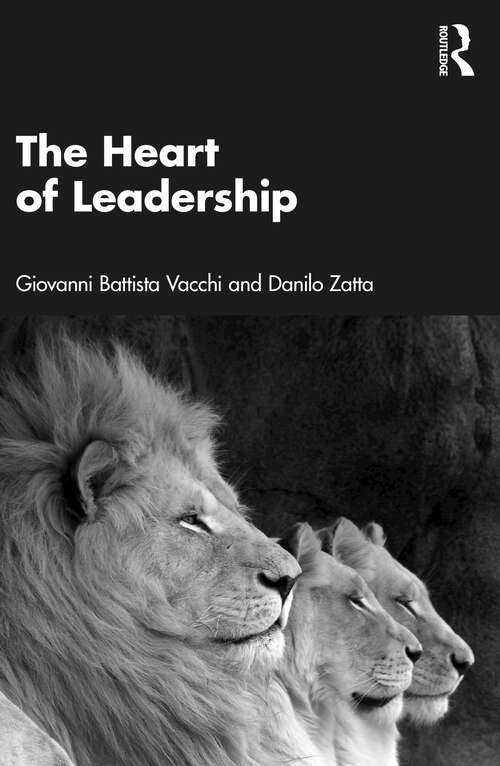 Book cover of The Heart of Leadership