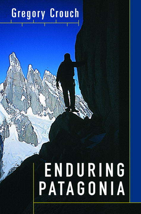 Book cover of Enduring Patagonia