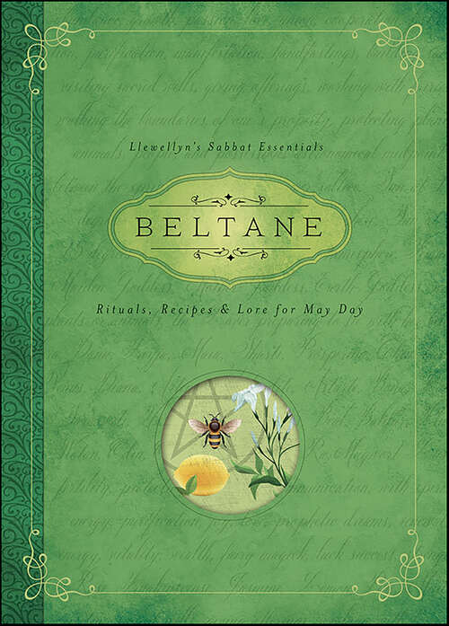 Book cover of Beltane: Rituals, Recipes & Lore for May Day (Llewellyn's Sabbat Essentials)