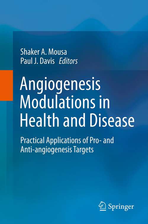 Book cover of Angiogenesis Modulations in Health and Disease: Practical Applications of Pro- and Anti-angiogenesis Targets