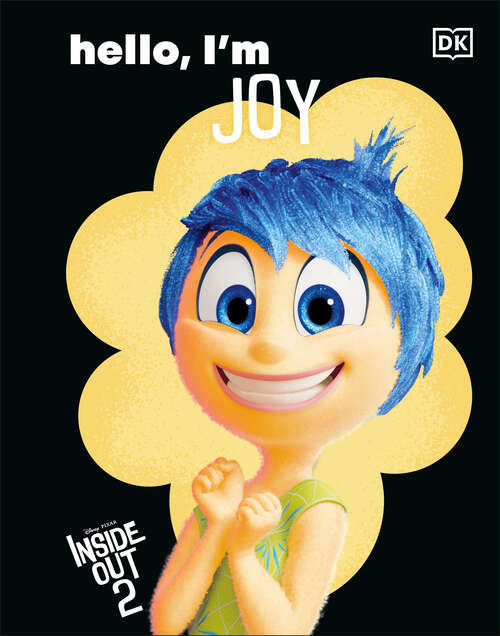 Book cover of Disney Inside Out 2 Hello, I'm Joy