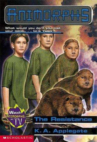 Book cover of The Resistance (Animorphs #47)