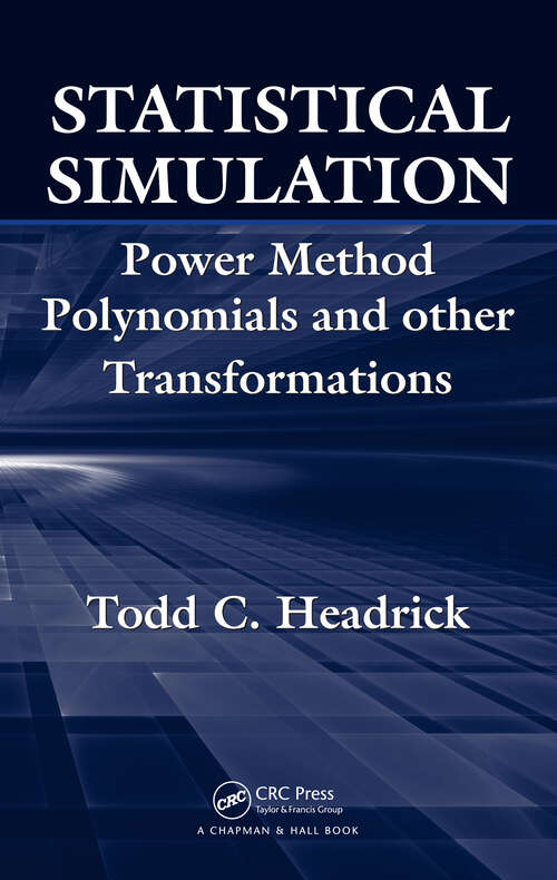 Book cover of Statistical Simulation: Power Method Polynomials and Other Transformations (1)