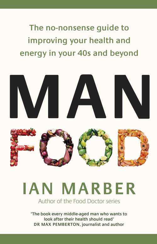 Book cover of ManFood: The no-nonsense guide to improving your health and energy in your 40s and beyond