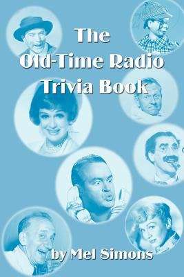 Book cover of The Old-Time Radio Trivia Book