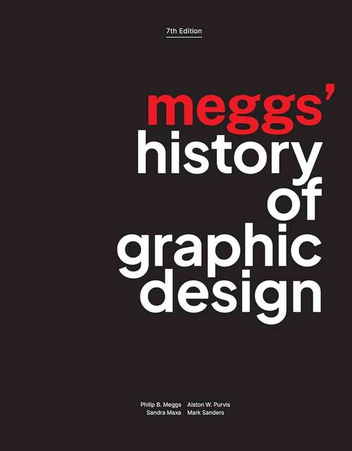 Book cover of Meggs' History of Graphic Design (Seventh Edition)