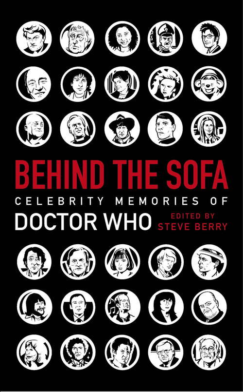 Book cover of Behind the Sofa: Celebrity Memories of Doctor Who