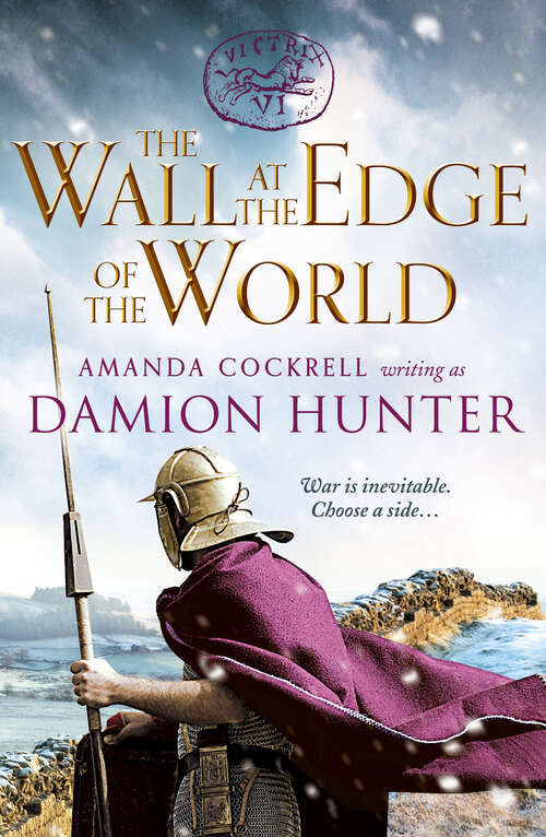 Book cover of The Wall at the Edge of the World: An unputdownable adventure in the Roman Empire