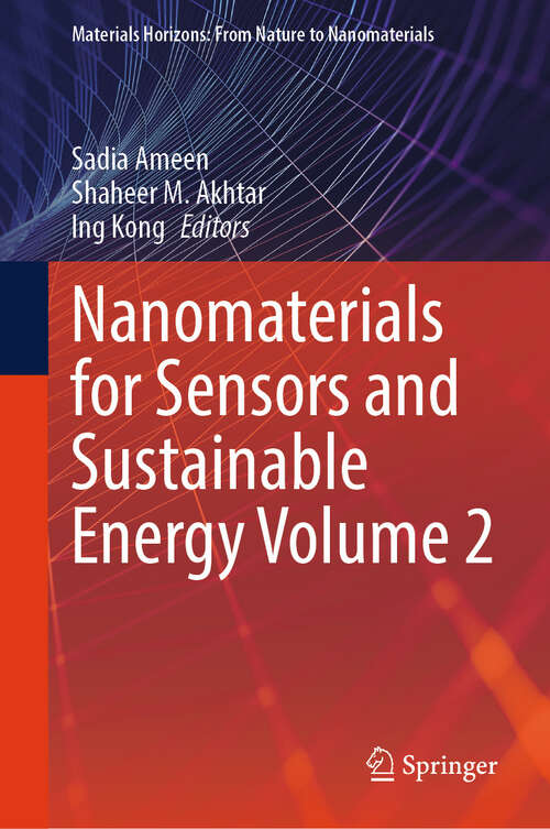Book cover of Nanomaterials for Sensors and Sustainable Energy Volume 2 (Materials Horizons: From Nature to Nanomaterials)