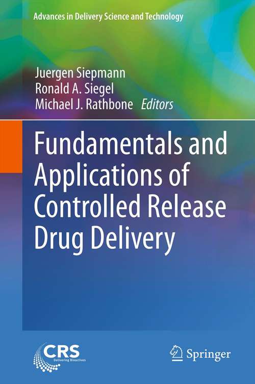 Book cover of Fundamentals and Applications of Controlled Release Drug Delivery
