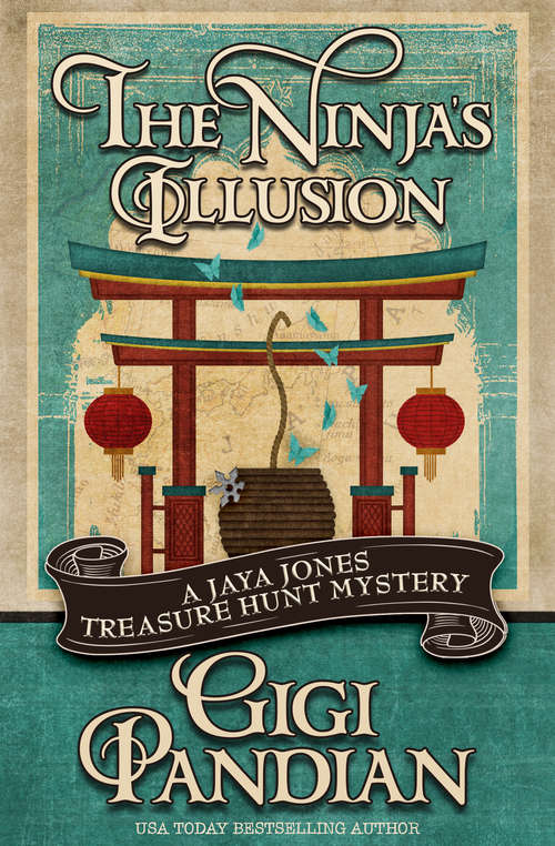 Book cover of The Ninja's Illusion (The Jaya Jones Treasure Hunt Mysteries #5)