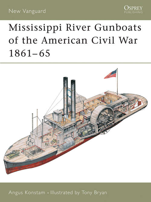 Book cover of Mississippi River Gunboats of the American Civil War 1861-65