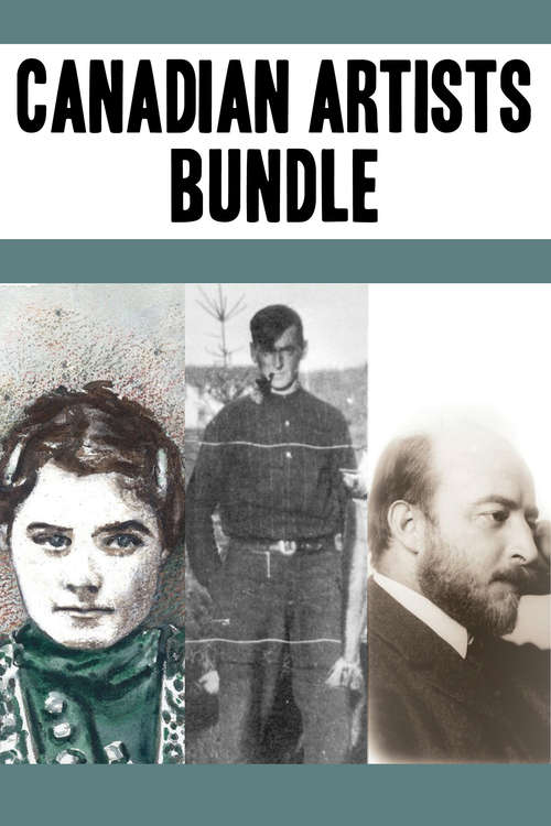 Canadian Artists Bundle: Emily Carr / Tom Thomson / James Wilson Morrice