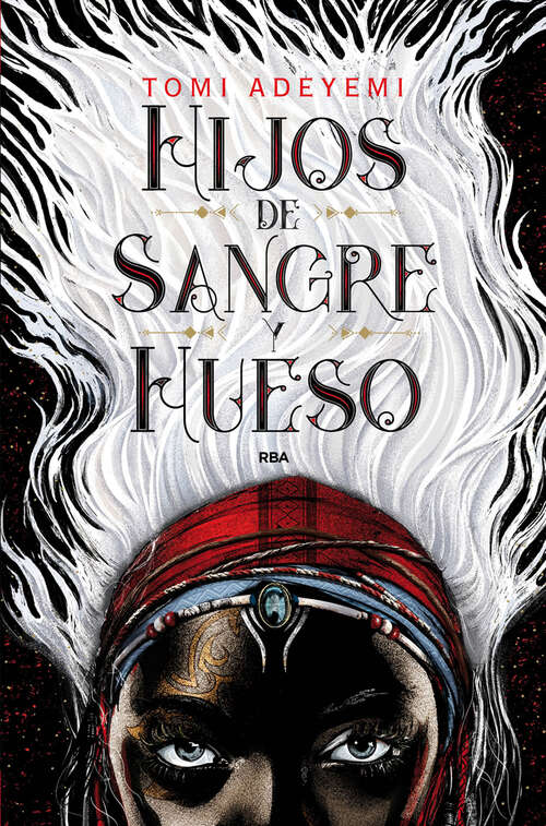 Book cover of Hijos de sangre y hueso (El legado de Orïsha: Volumen 1)